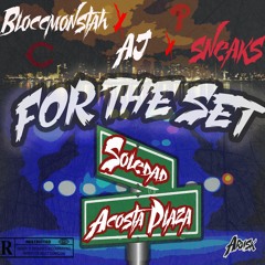 For The Set Ft. AJ, Sneaks- Blocc Monstah