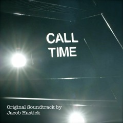 Call Time (Original Motion Picture Soundtrack)