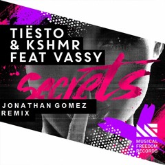Tiesto Ft KSHMR Secrets ( Jonathan Gomez Hardstyle Bootleg)