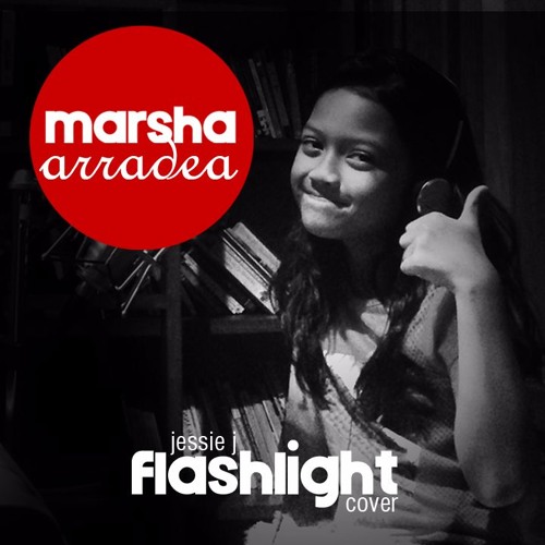 Stream Flashlight Jessie J (Cover) by Marsha Arradea Listen online