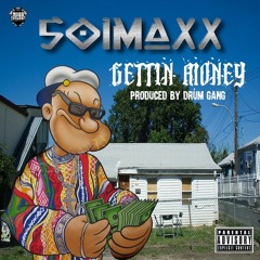 501MAXX - Gettin Money