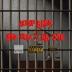 YTG QIl X HB Fat Dre - Just Bar
