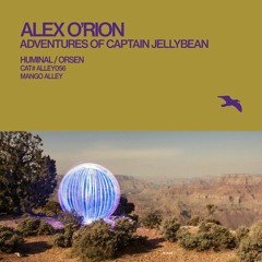 Alex O'Rion - Adventures Of Captain Jellybean (Huminal Remix)
