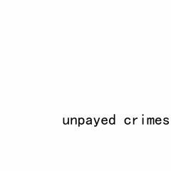 04 - Unpayed Crimes - Stunned And Stupid - Thomas Gossay