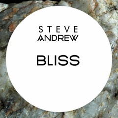 Steve Andrew - Bliss