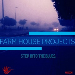 03 Farm House Projects - Letter To My Love ( Farmers Expression MIx )