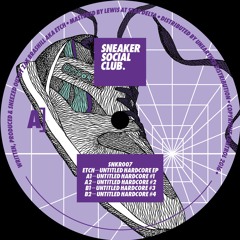 First Listen: Etch - 'Untitled Hardcore #3' (Sneaker Social Club)