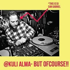 DJ San Gabriel 4,5h Set live From Kuli Alma, Tel Aviv,  22.03.16