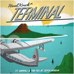 Terminal  Feat. Tanya Morgan & Triese (prod Radio Rahiem)