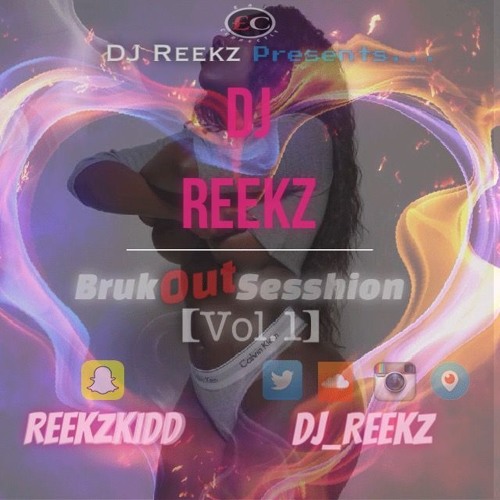 #BrukOutSession (Dancehall Mix 2015)