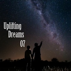 Uplifting Dreams 07