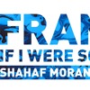 Frans - If I Were Sorry (Shahaf Moran Club Mix)