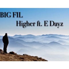 Higher ft Erick Dayz