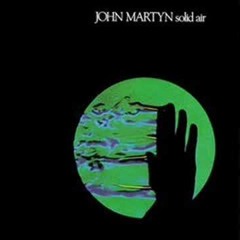 John Martyn - Don't Want To Know (ATFC Re - Visit)