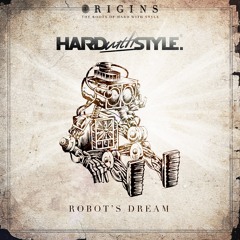 Headhunterz & Noisecontrollers - Robot's Dream