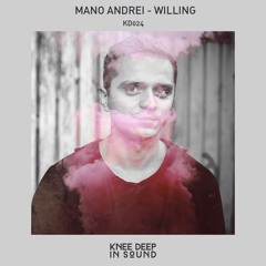 Mano Andrei - Willing