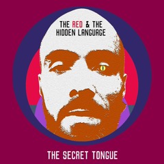 01 The Red & The Hidden Language - The Secret Tongue
