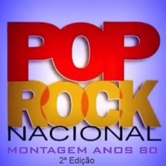 Montagem Pop Rock Nacional Anos 80 - 2ª Edição