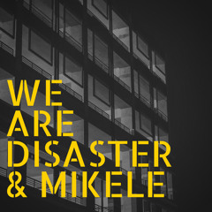 Disaster & Mikele Dj Set Vol.1
