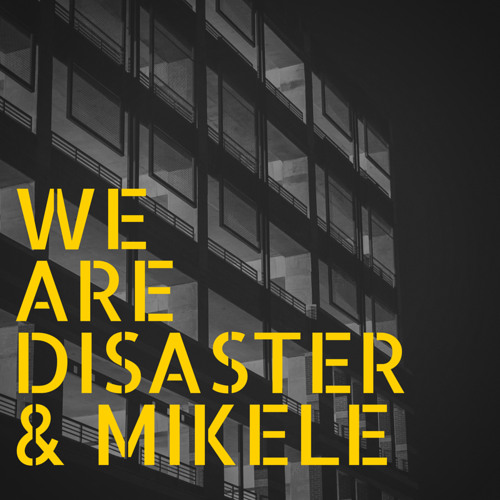 Disaster & Mikele Dj Set Vol.1