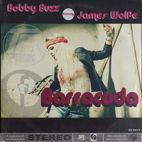 Heart - Barracuda 'Bobby BuzZ Feat. James Wolfe' (Heartbreak Mix) (1)