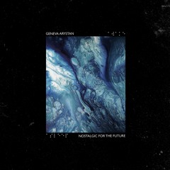 Nostalgic For The Future (prod. Sun Jun)