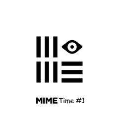 MIME Time #1