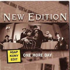 New Edition - One More Day(A$AP KONY EDIT)