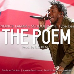 Kendrick Lamar x Schoolboy Q Type Beat - The Poem (Prod. By B.O Beatz)
