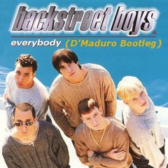 Backstreet Boys - Everybody (D'Maduro Moombahton Remix)