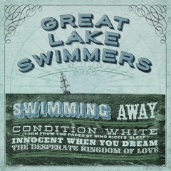 Great Lake Swimmers - Innocent When You Dream