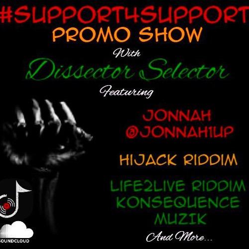 SUPPORT4SUPPORT PROMO SHOW: MARCH - Hijack Riddim - Life2Live Riddim