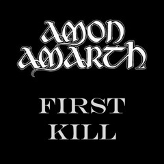 Amon Amarth - First Kill (FULL COVER)