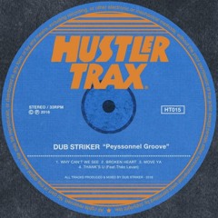 [HT015] Dub Striker - Peyssonnel Groove EP [Out Now]