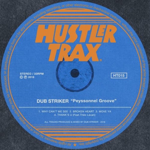 [HT015] Dub Striker - Peyssonnel Groove EP [Out Now]