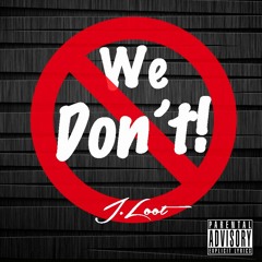 We Don't
