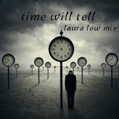 Time Will Tell - Laura Low mix