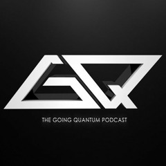 The Going Quantum Podcast - Episode 140 [March 2016 / Cookie Monsta Guest Mix]