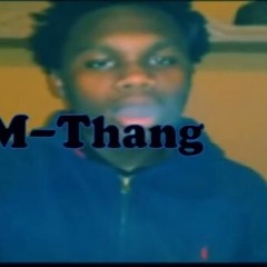 M - Thang - "50 & Macs" ft. Z- FAZO