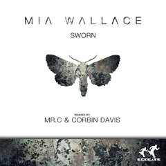 Sworn (Corbin Davis Remix Teaser) - Mia Wallace