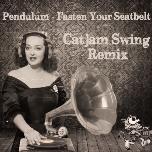 Stream Fasten Your Seatbelt (Catjam Swing Bootleg) FREE DOWNLOAD!! by  CATJAM | Listen online for free on SoundCloud
