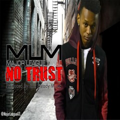 No Trust [Prod. By Rox Steady Music]