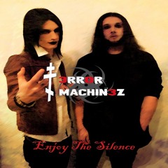 T-Error Machinez - Enjoy The Silence (Depeche Mode Cover)