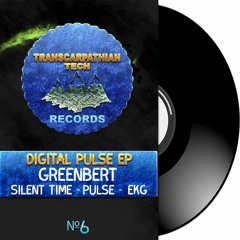 Greenbert - Digital Pulse EP [Transcarpathian Tech Records]