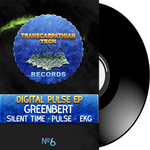 Greenbert - Digital Pulse EP [Transcarpathian Tech Records]