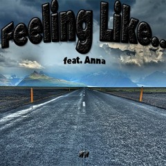 Feeling Like.. (feat. Anna)