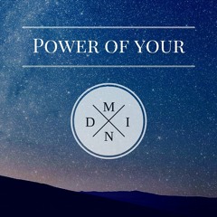 Power Of Your Mind