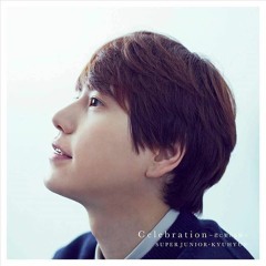 Kyuhyun - Celebration 「～君に架ける橋～」