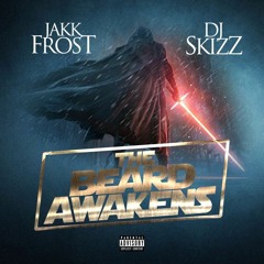 Jakk Frost "The Beard Awakens" (Mixed by DJ Skizz)