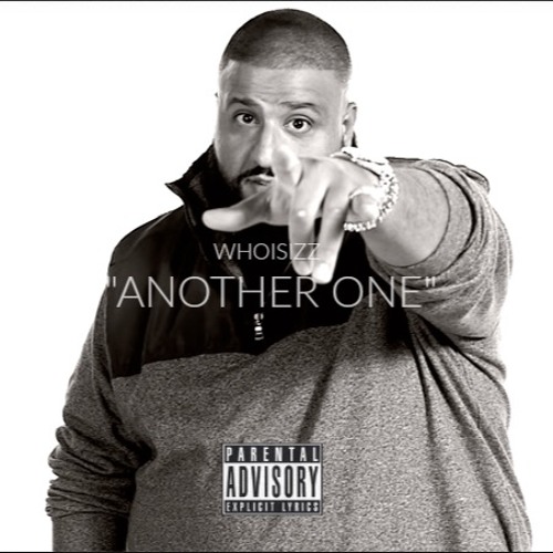Stream Another One /// Dj Khaled (foxwedding) by Whoisizz Listen online for free on SoundCloud